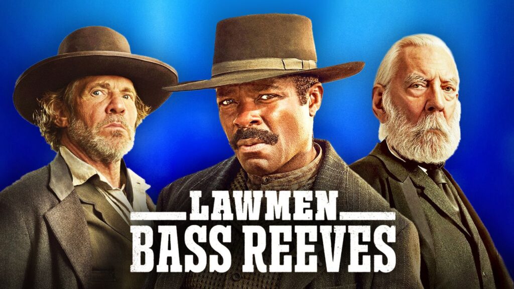 The Mighty Cast of Lawmen: Bass Reeves